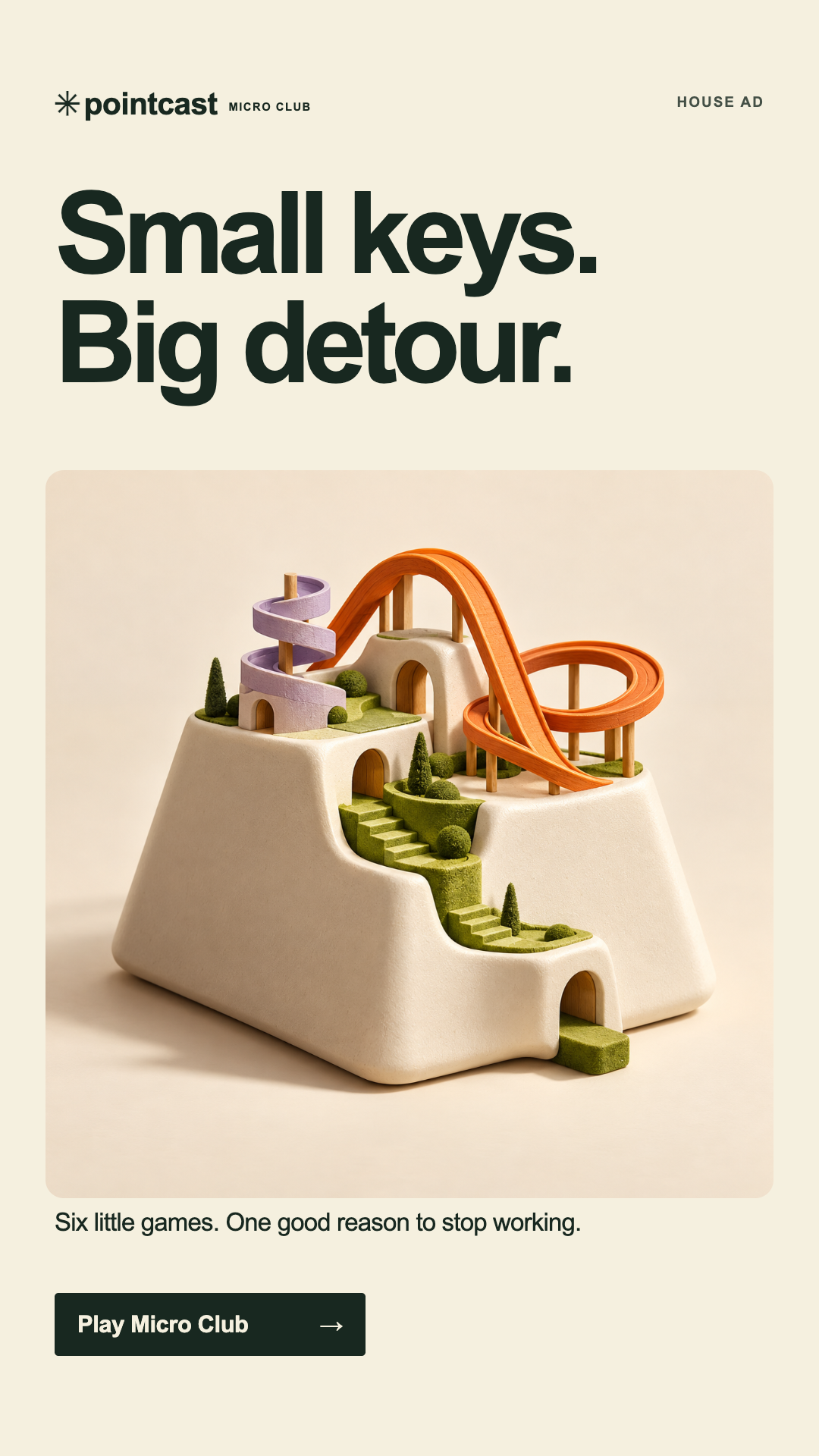 Small keys. Big detour. Play Micro Club →